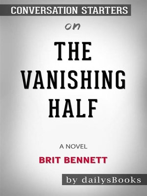 cover image of The Vanishing Half--A Novel by Brit Bennett--Conversation Starters